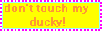 donttouchmyducky.gif